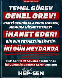 Hep-Sen’den 18-19 Ağustos’ta 2 Günlük İş Bırakma Kararı
